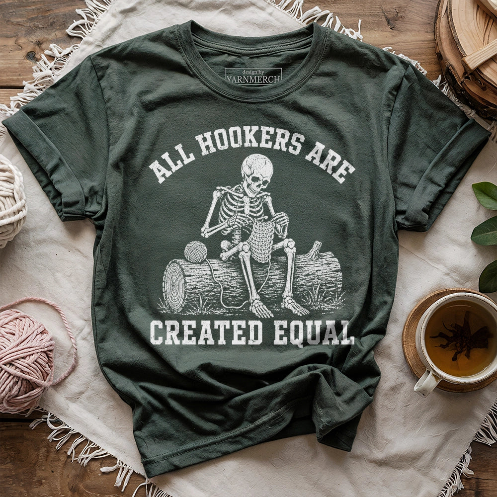 All Hookers Are Created Equal T-shirt