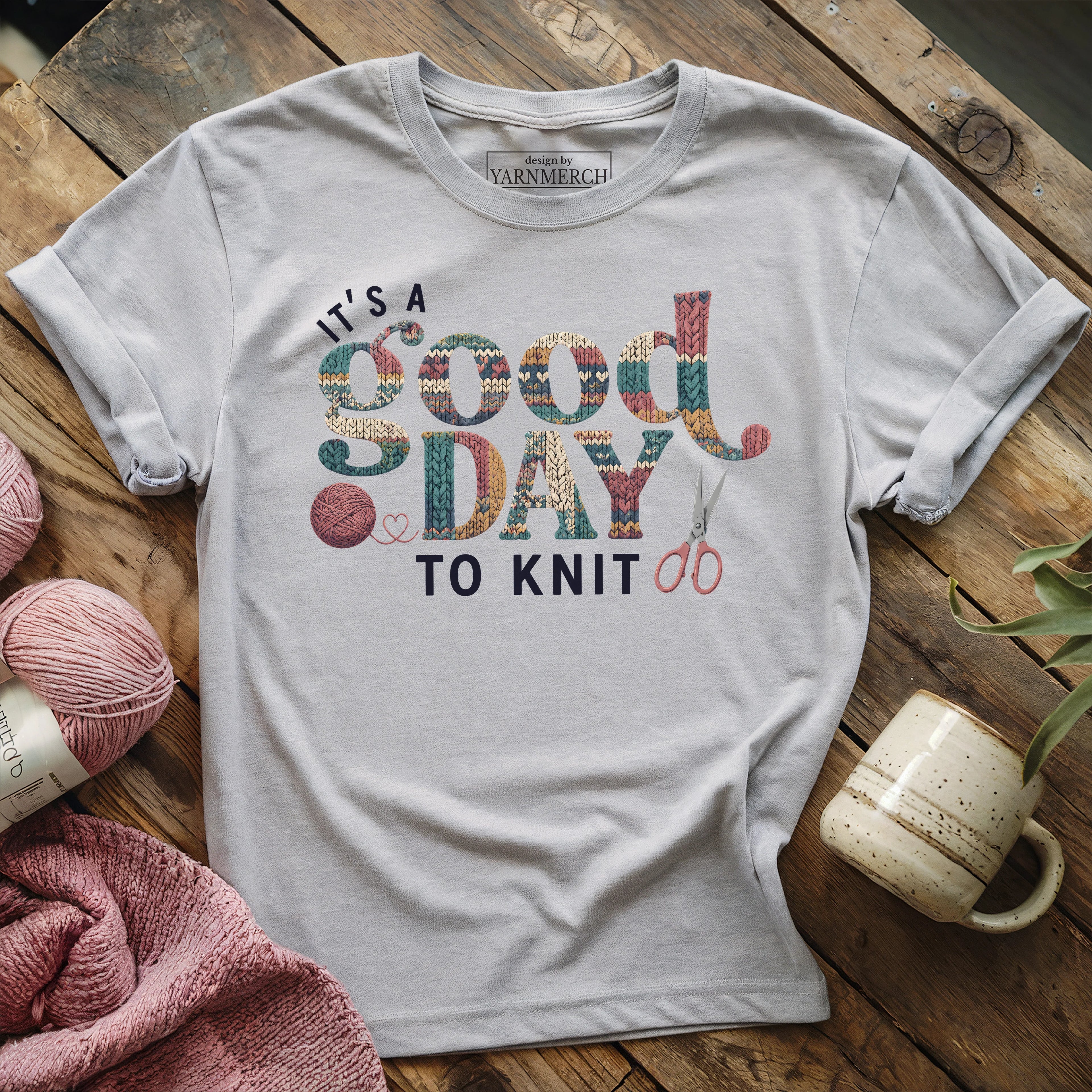 It's A Good Day To Knit T-shirt