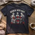 Women Who Knit T-shirt