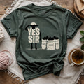 Yes Sir Yes Sir! T-shirt