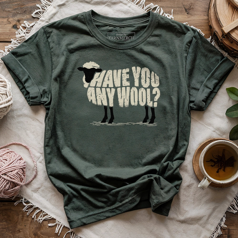 Have You Any Wool? T-shirt