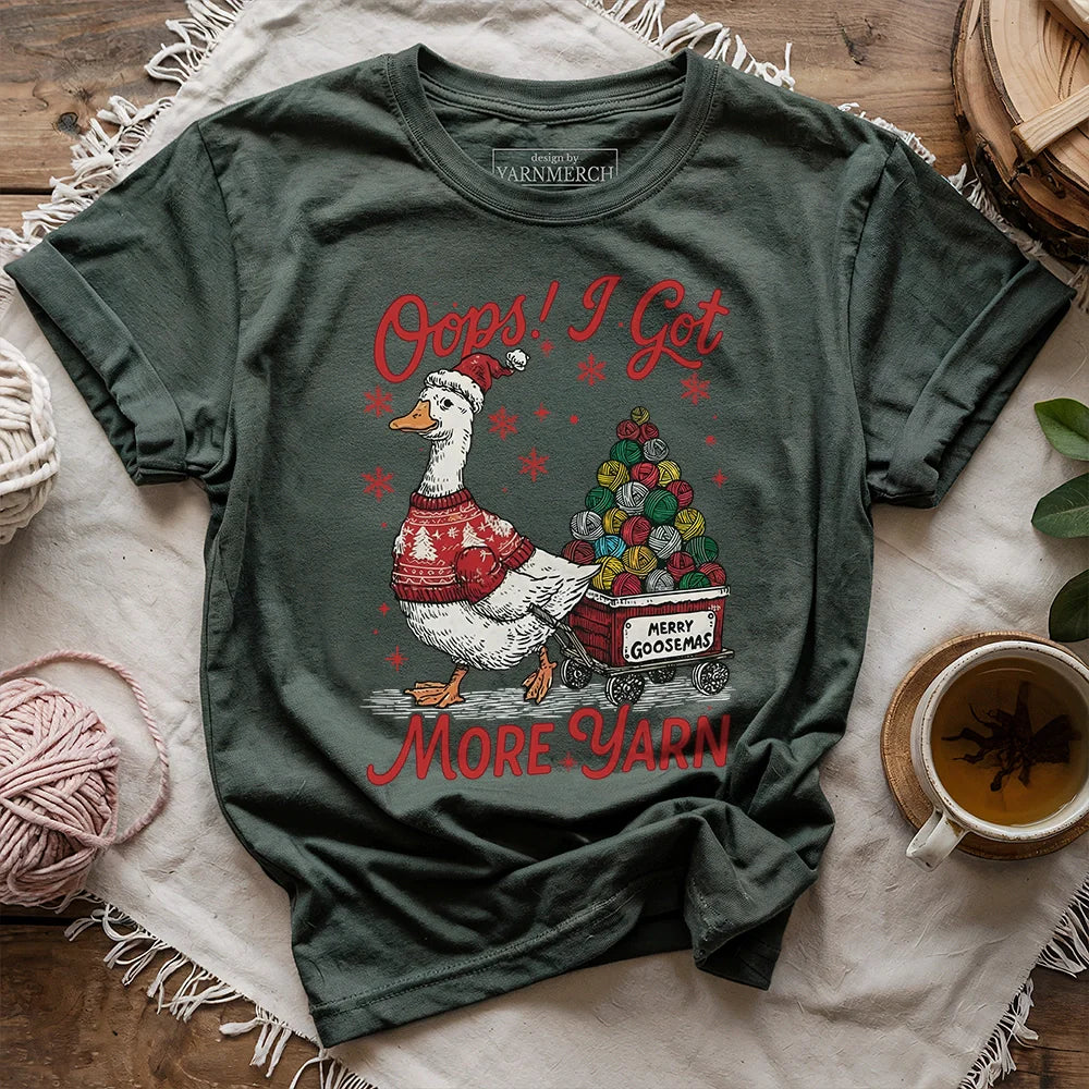 I Got More Yarn T-shirt