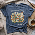 Knitting Brings Us Together T-shirt