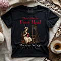 There's One for Every Head T-shirt