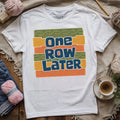 One Row Later T-shirt