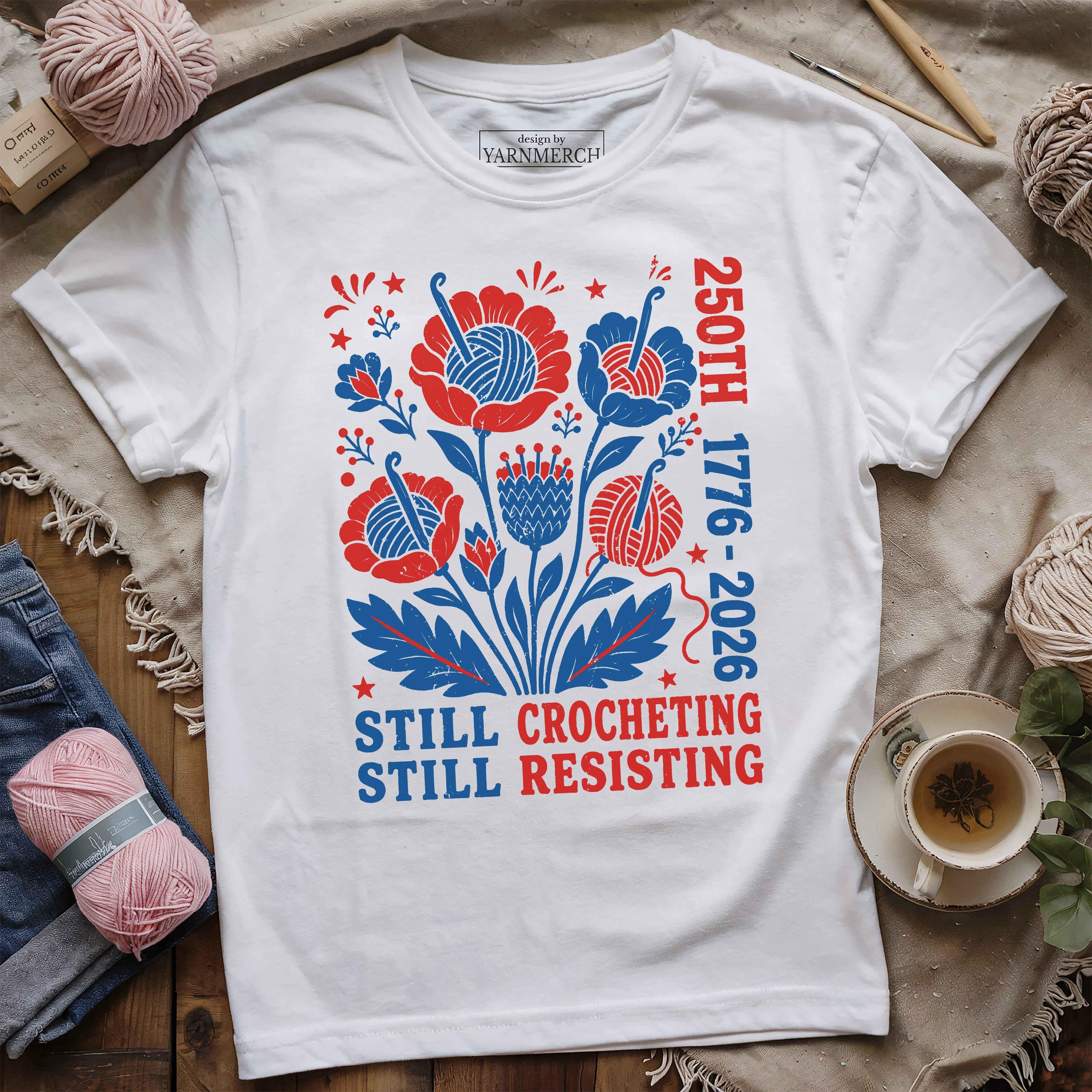 Still Crocheting, Still Resiting T-shirt
