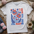 Still Resisting T-shirt