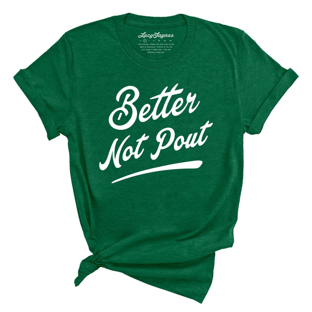 Better Not Pout Tee