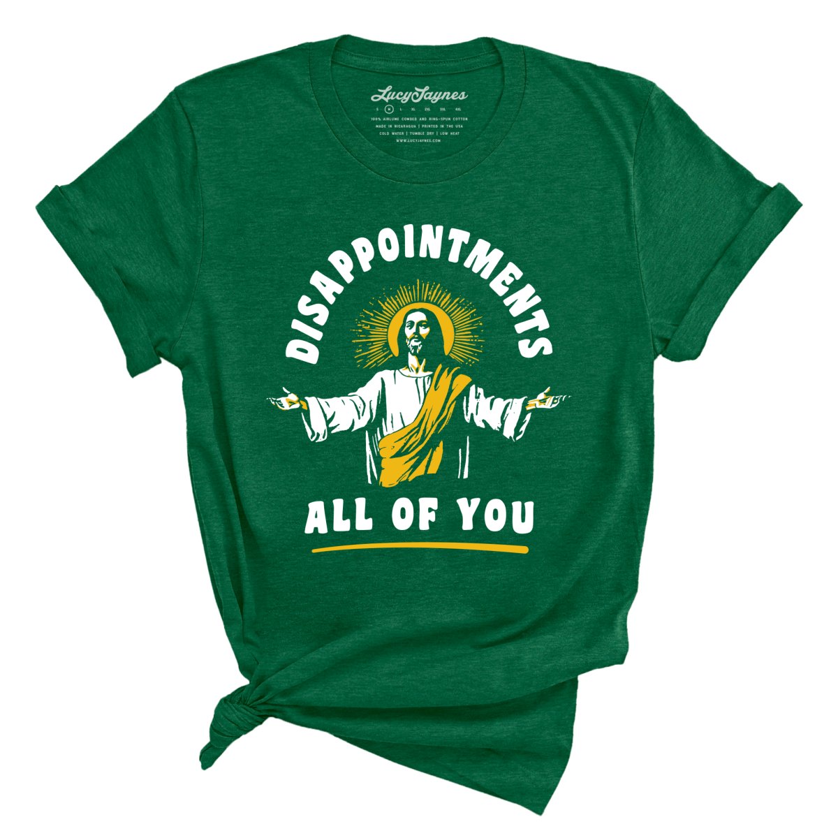 Disappointments All Of You Tee