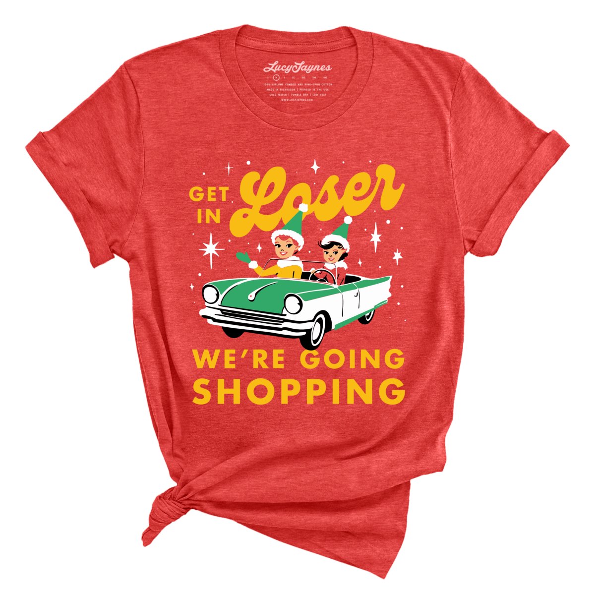 Get In Loser We're Going Shopping Tee