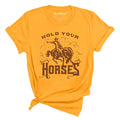 Hold Your Horses Tee