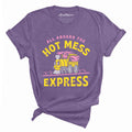 Hot Mess Express Tee