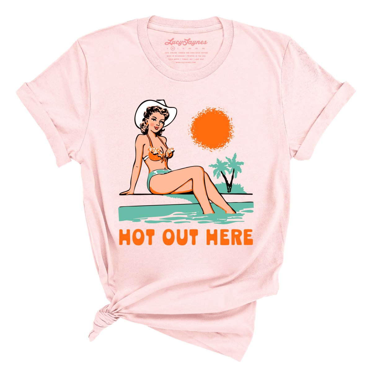 Hot Out Here Tee