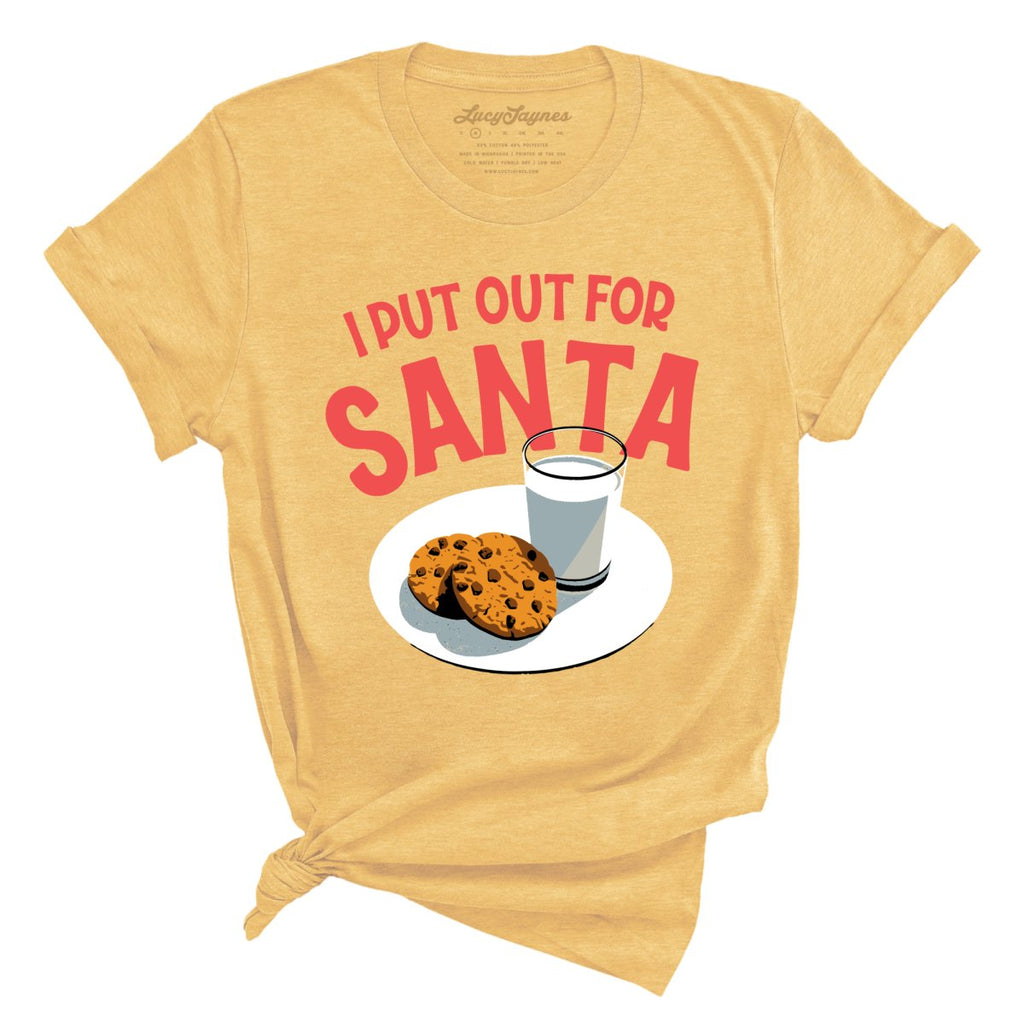I Put Out For Santa Tee