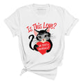 Is This Love Tee