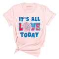 It's All Love Today Tee