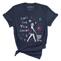 Let's Get This Bread Tee