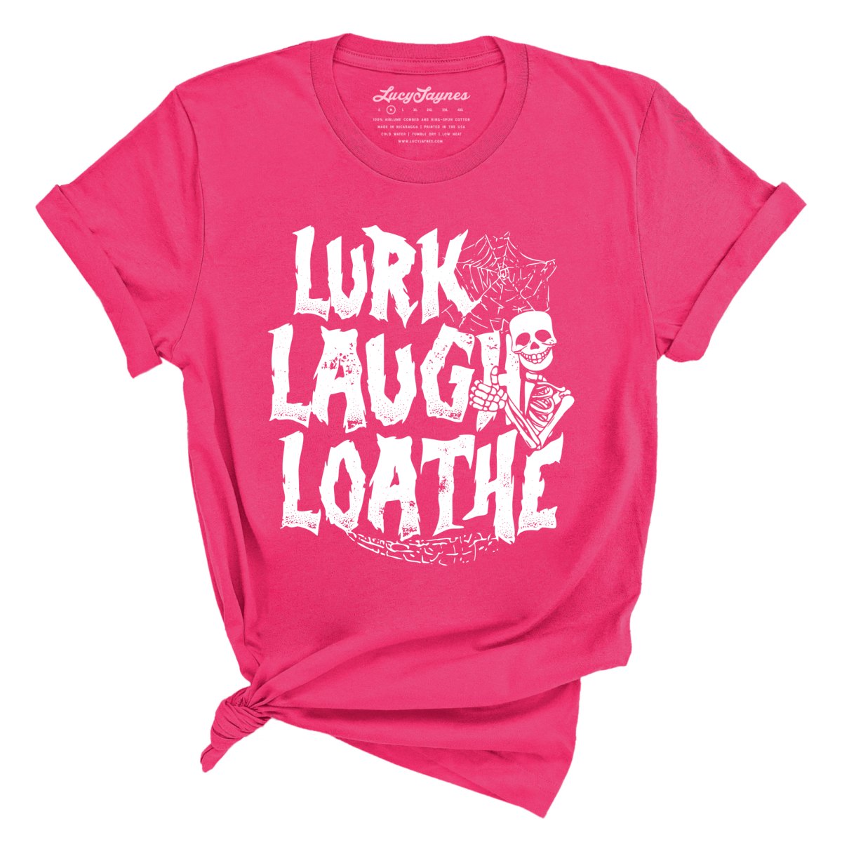 Lurk Laugh Loathe Tee