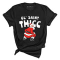 Ol' Saint Thicc Tee
