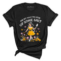 On My Way To Stir Up Some Shit Tee