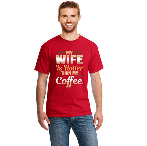 Cute Funny My Wife Is Hotter Than My Coffee Tshirt Clothing Men T Shirt Slogan Summer T-Shirts Girl Boy Hiphop Top