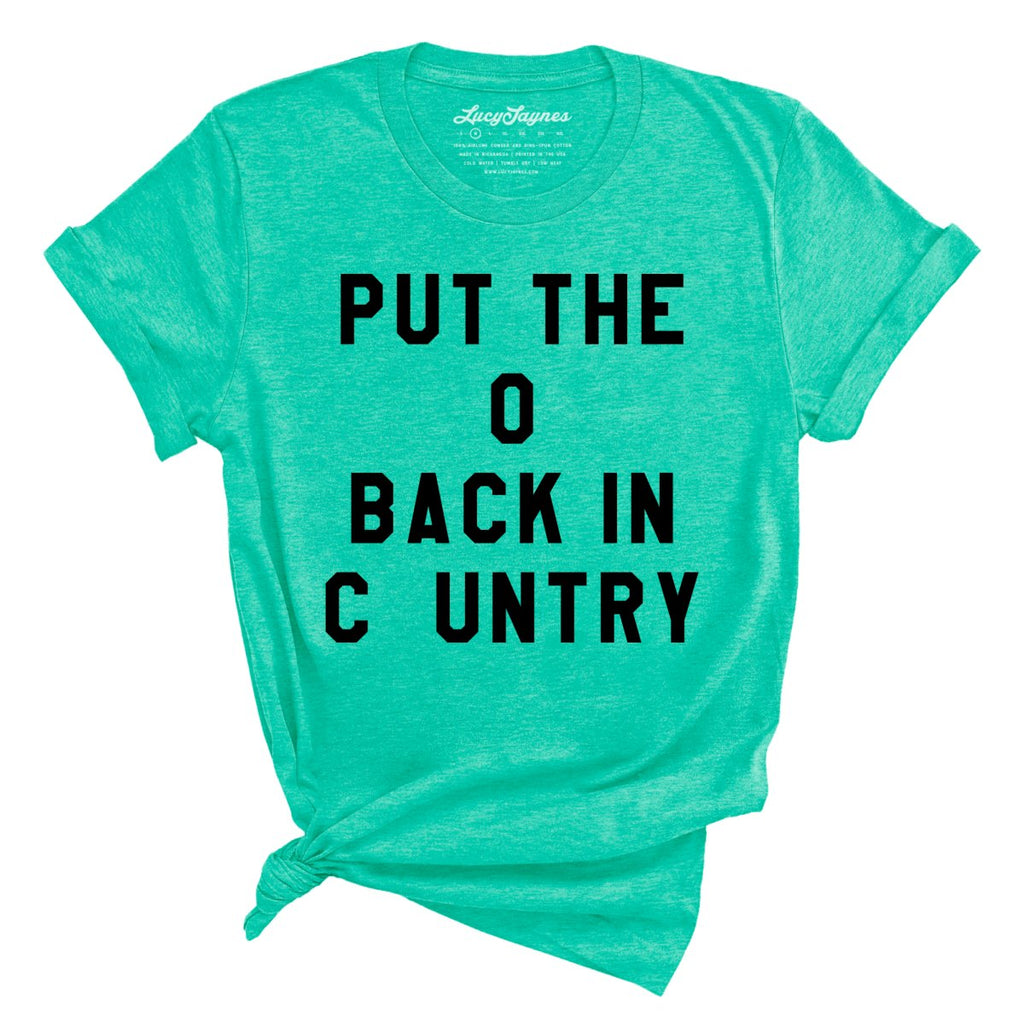 Put the O Back in Cuntry Tee