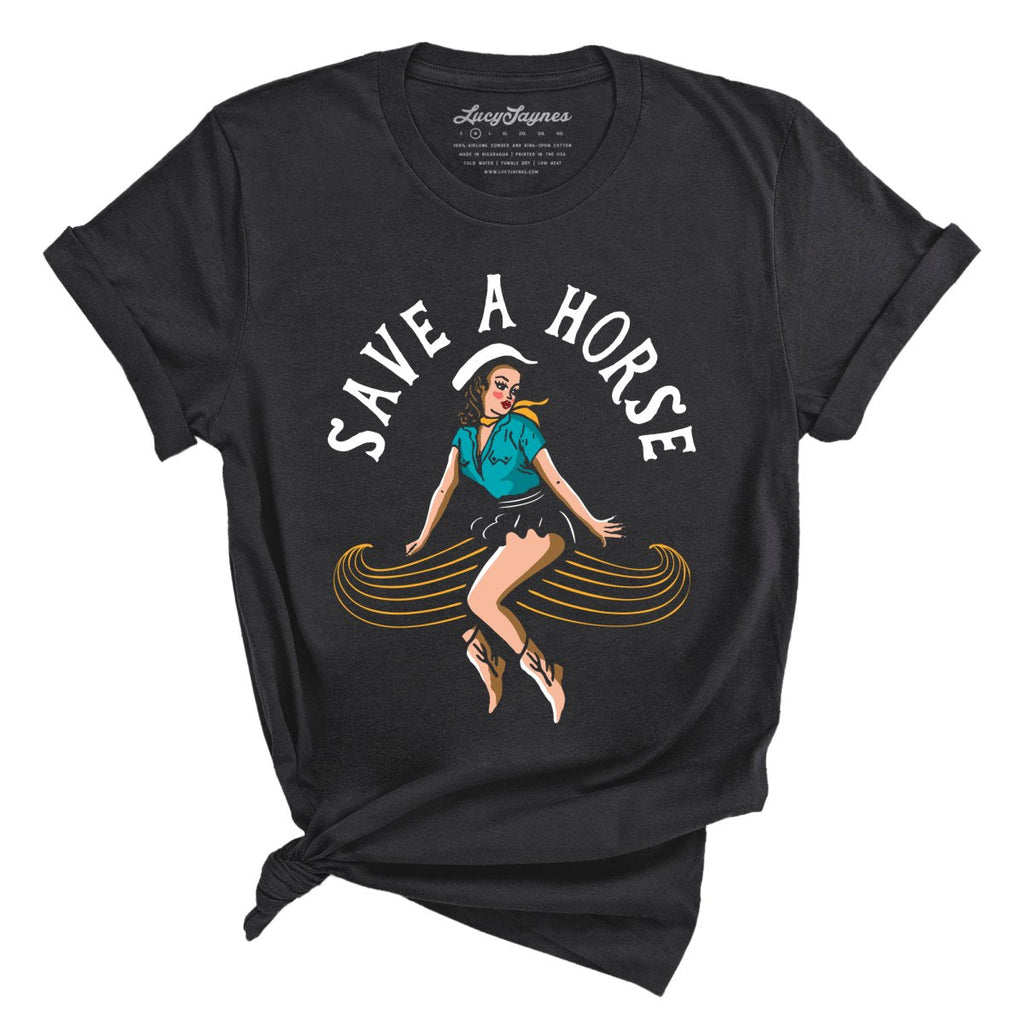 Save a Horse Tee
