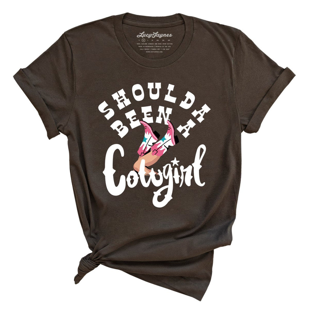 Should of Been a Cowgirl Tee