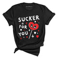 Sucker For You Tee