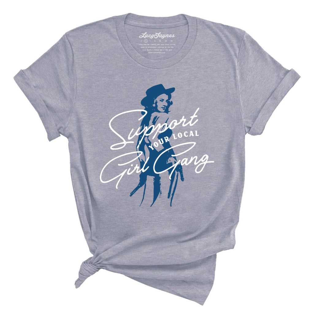 Support Your Local Girl Gang Tee