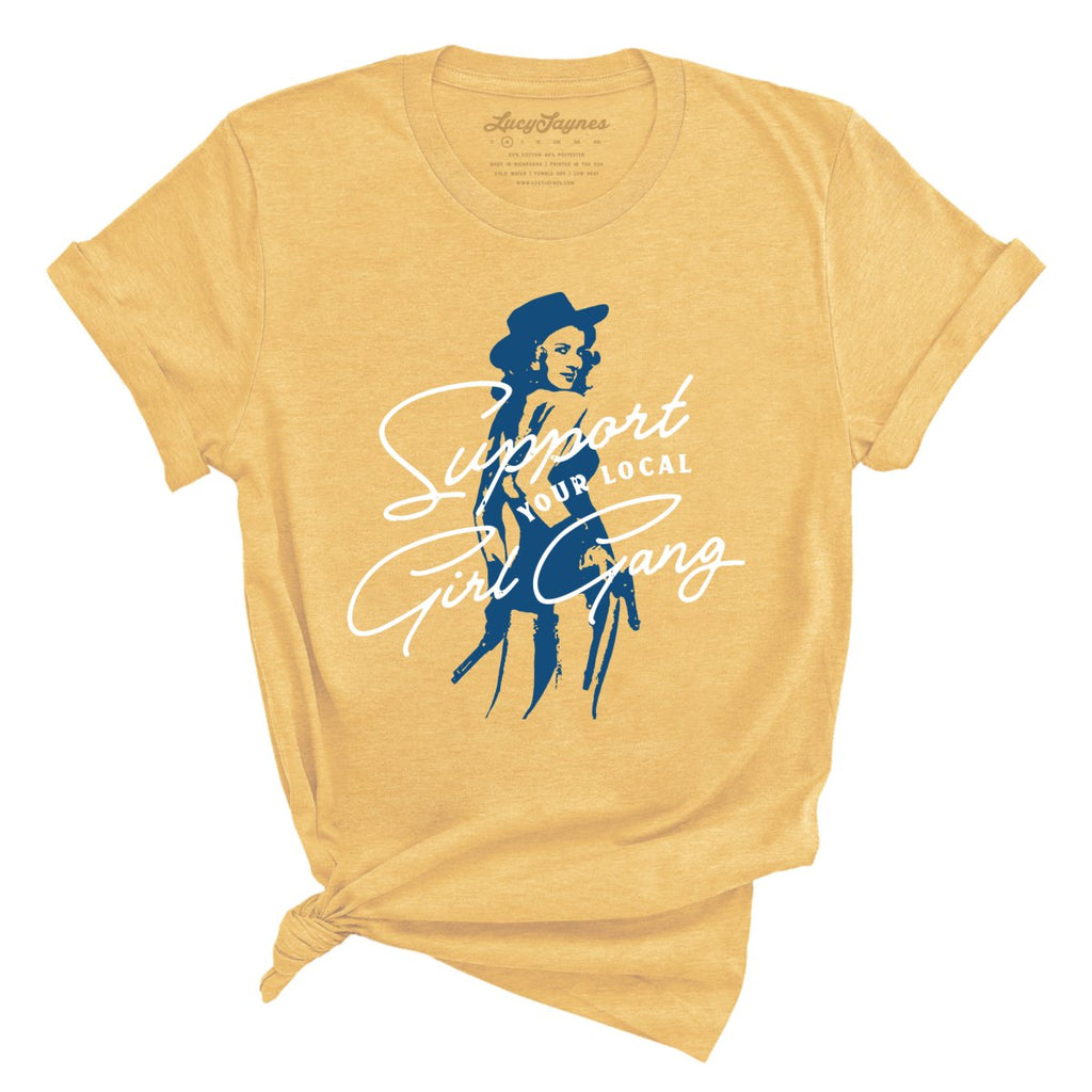 Support Your Local Girl Gang Tee