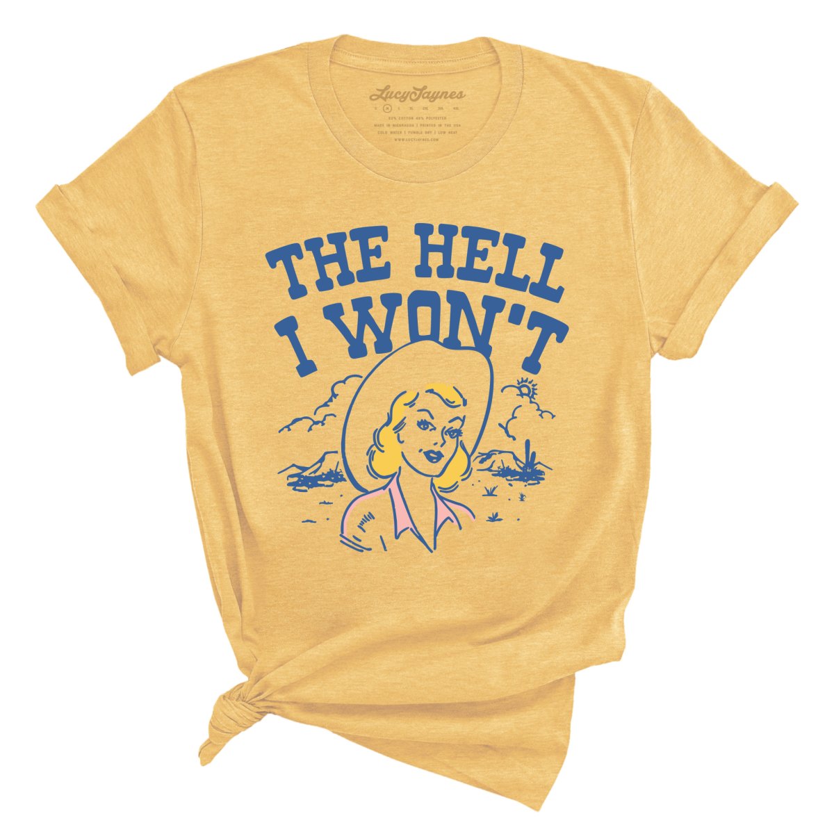 The Hell I Won't Tee