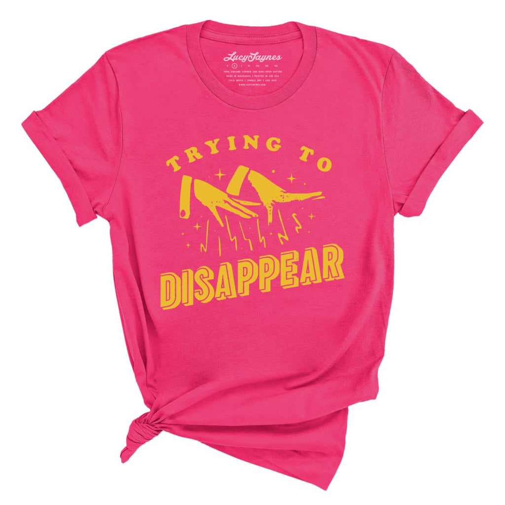Trying to Disappear Tee