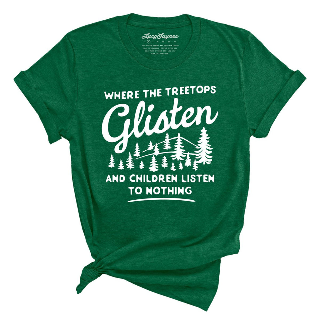 Where The Treetops Glisten Tee