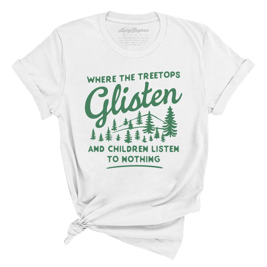Where The Treetops Glisten Tee